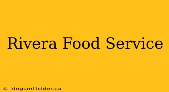 Rivera Food Service