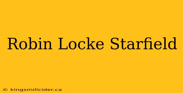 Robin Locke Starfield