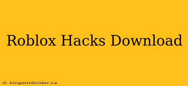 Roblox Hacks Download