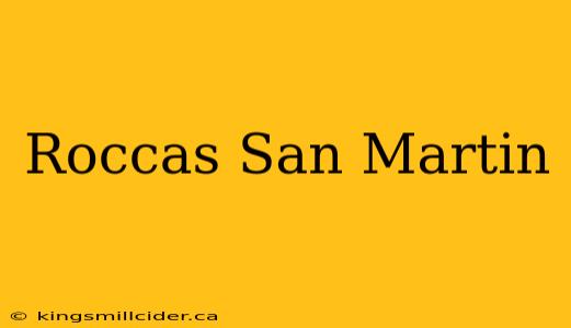 Roccas San Martin