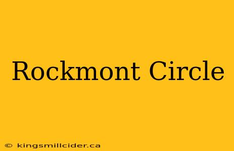 Rockmont Circle