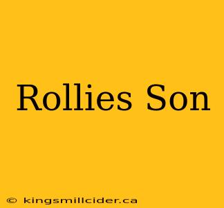 Rollies Son