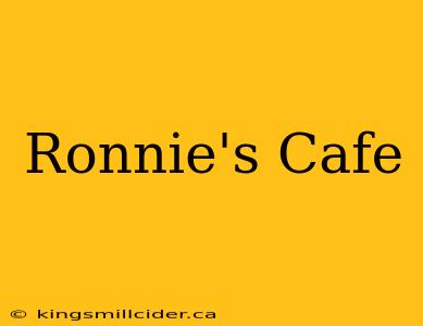 Ronnie's Cafe