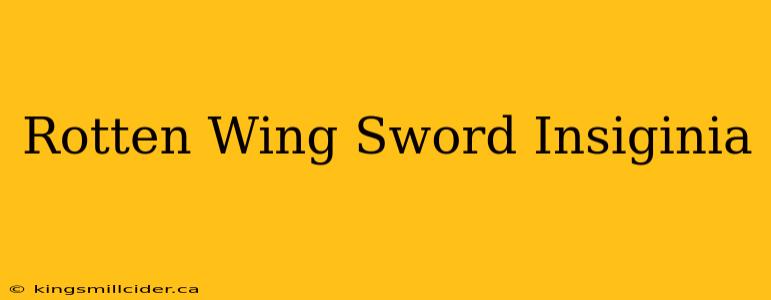 Rotten Wing Sword Insiginia