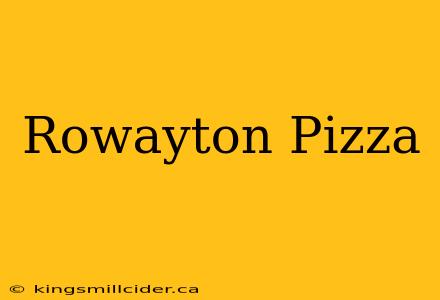 Rowayton Pizza