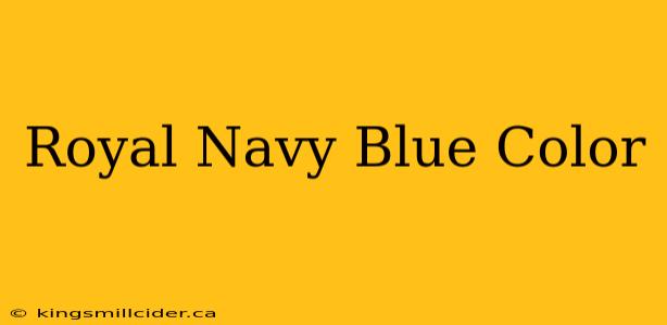 Royal Navy Blue Color