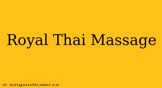 Royal Thai Massage