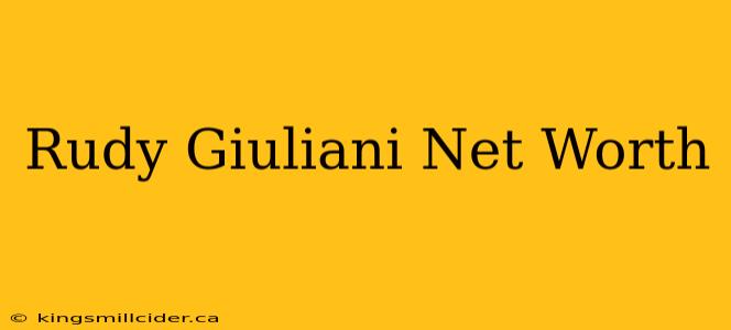 Rudy Giuliani Net Worth