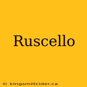 Ruscello