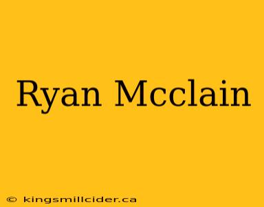 Ryan Mcclain