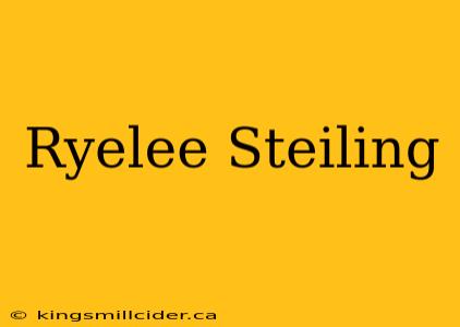 Ryelee Steiling