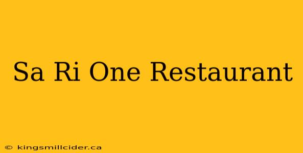 Sa Ri One Restaurant