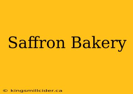 Saffron Bakery