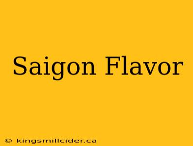 Saigon Flavor