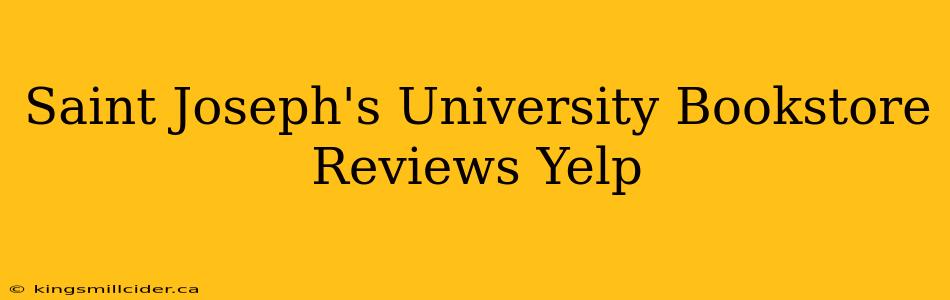 Saint Joseph's University Bookstore Reviews Yelp