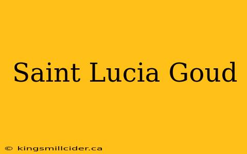 Saint Lucia Goud