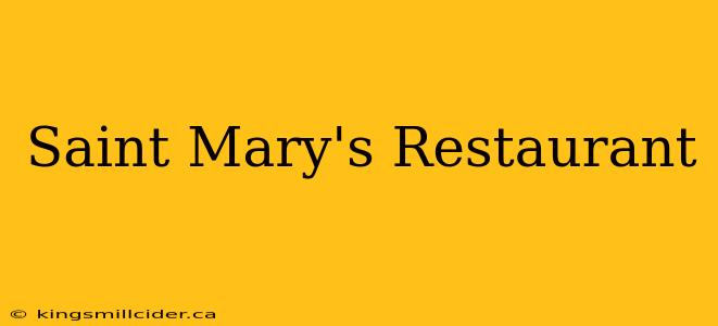 Saint Mary's Restaurant