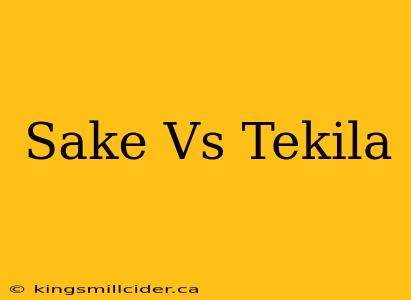 Sake Vs Tekila