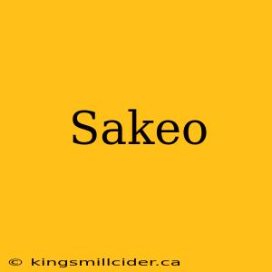 Sakeo