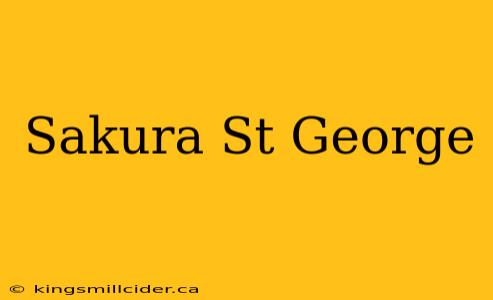 Sakura St George