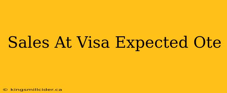 Sales At Visa Expected Ote