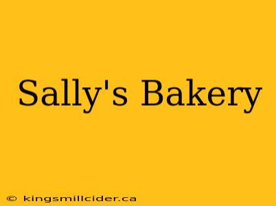 Sally's Bakery