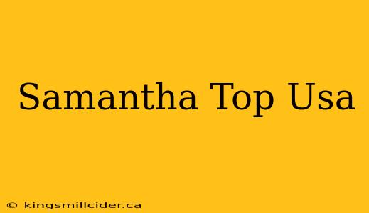 Samantha Top Usa