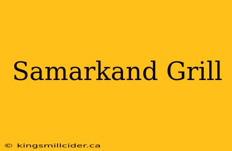 Samarkand Grill