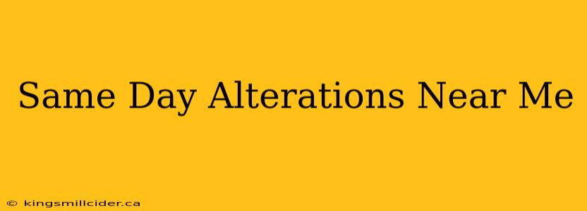 Same Day Alterations Near Me