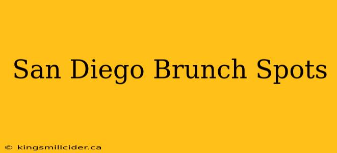 San Diego Brunch Spots