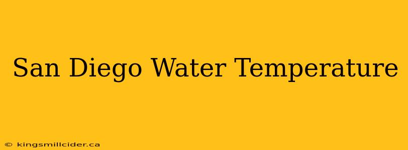 San Diego Water Temperature