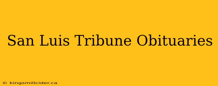 San Luis Tribune Obituaries