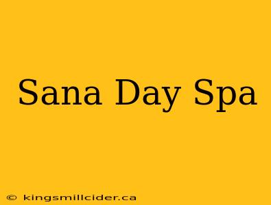 Sana Day Spa