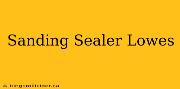 Sanding Sealer Lowes