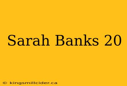 Sarah Banks 20