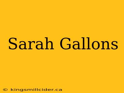 Sarah Gallons