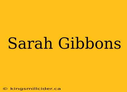 Sarah Gibbons