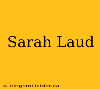 Sarah Laud