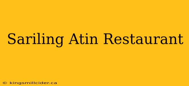 Sariling Atin Restaurant