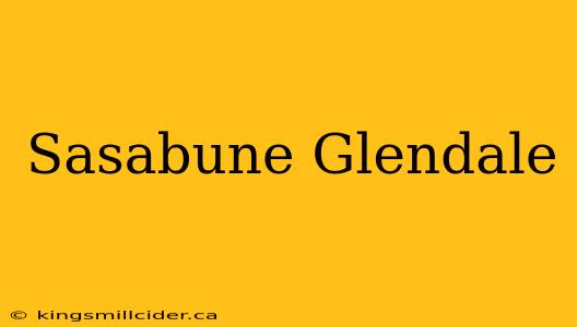 Sasabune Glendale