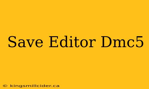 Save Editor Dmc5