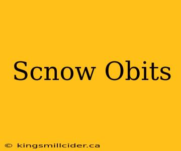 Scnow Obits