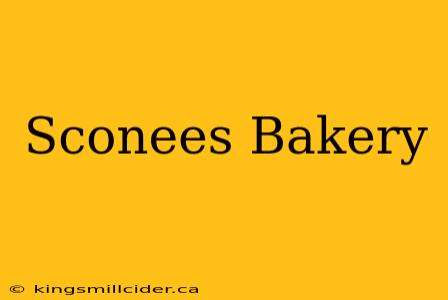 Sconees Bakery