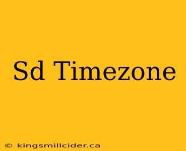 Sd Timezone