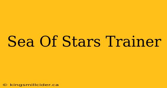 Sea Of Stars Trainer