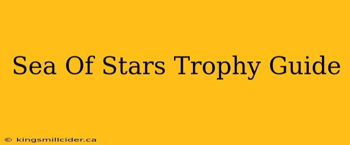 Sea Of Stars Trophy Guide