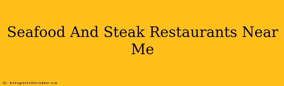 Seafood And Steak Restaurants Near Me