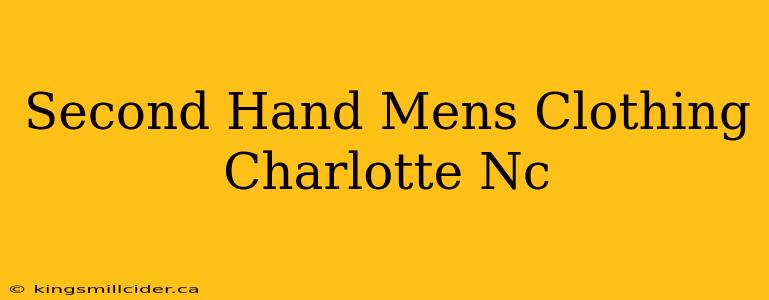 Second Hand Mens Clothing Charlotte Nc