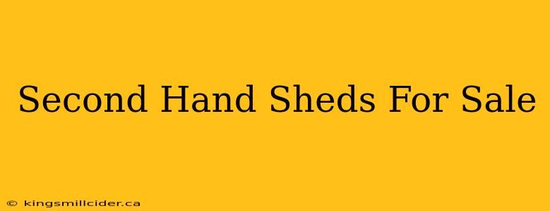 Second Hand Sheds For Sale