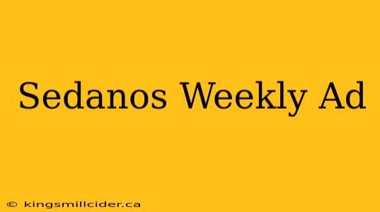 Sedanos Weekly Ad